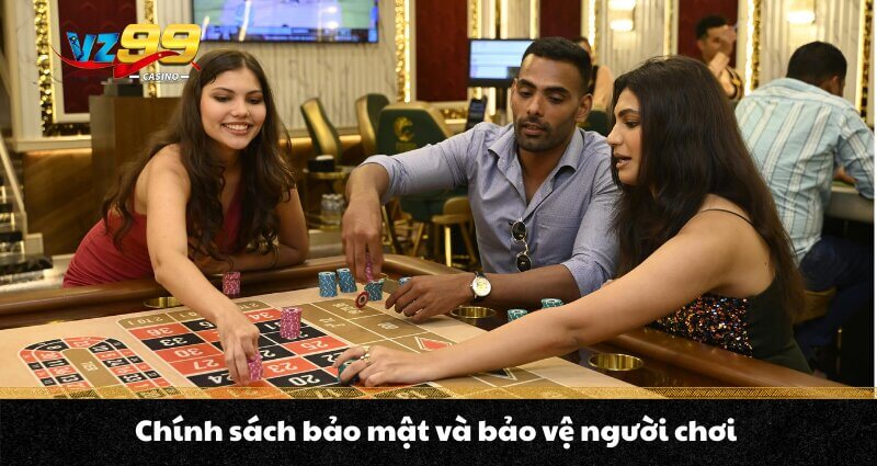 Chính sách bảo mật và bảo vệ người chơi