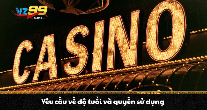 Yêu cầu về độ tuổi và quyền sử dụng